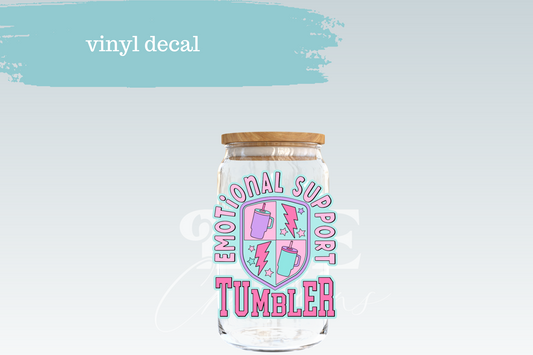 Emotional Support Tumbler | Vinyl Decal