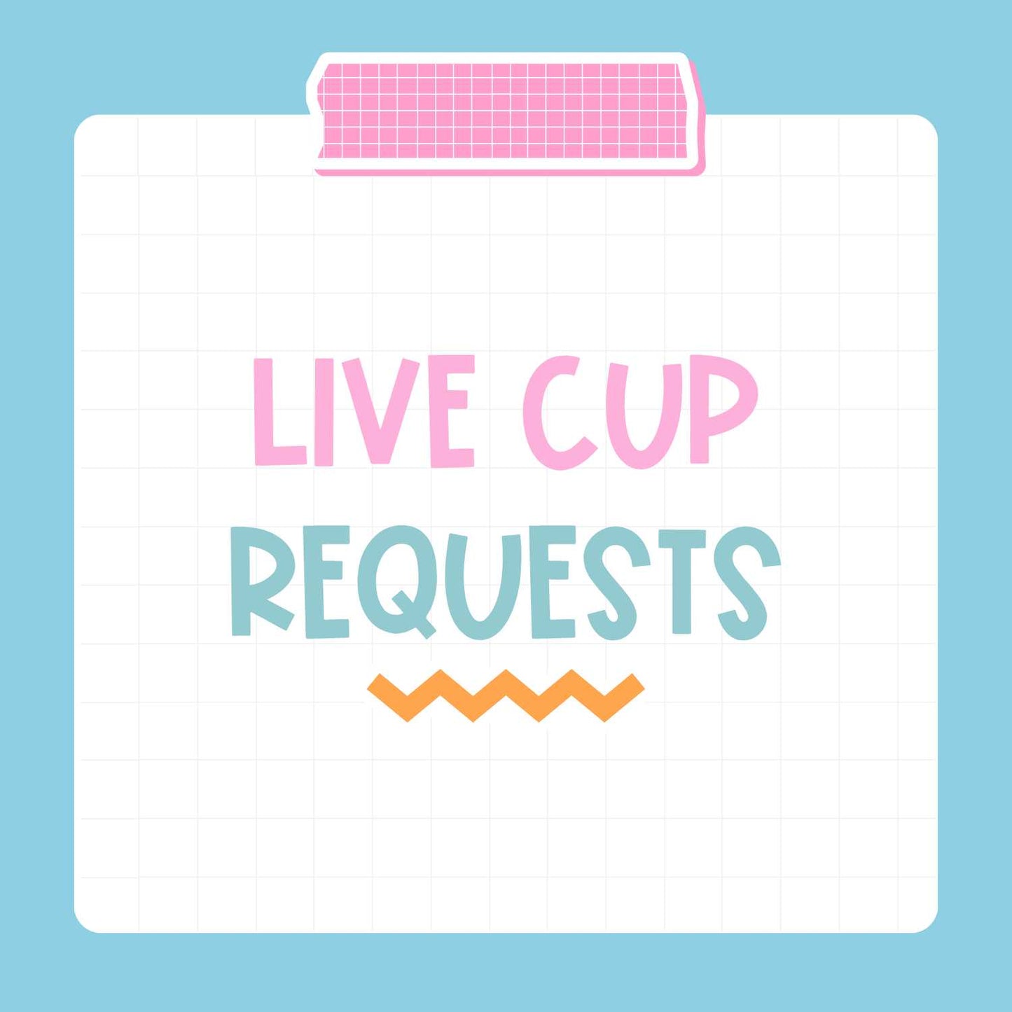 Cup Live Requests