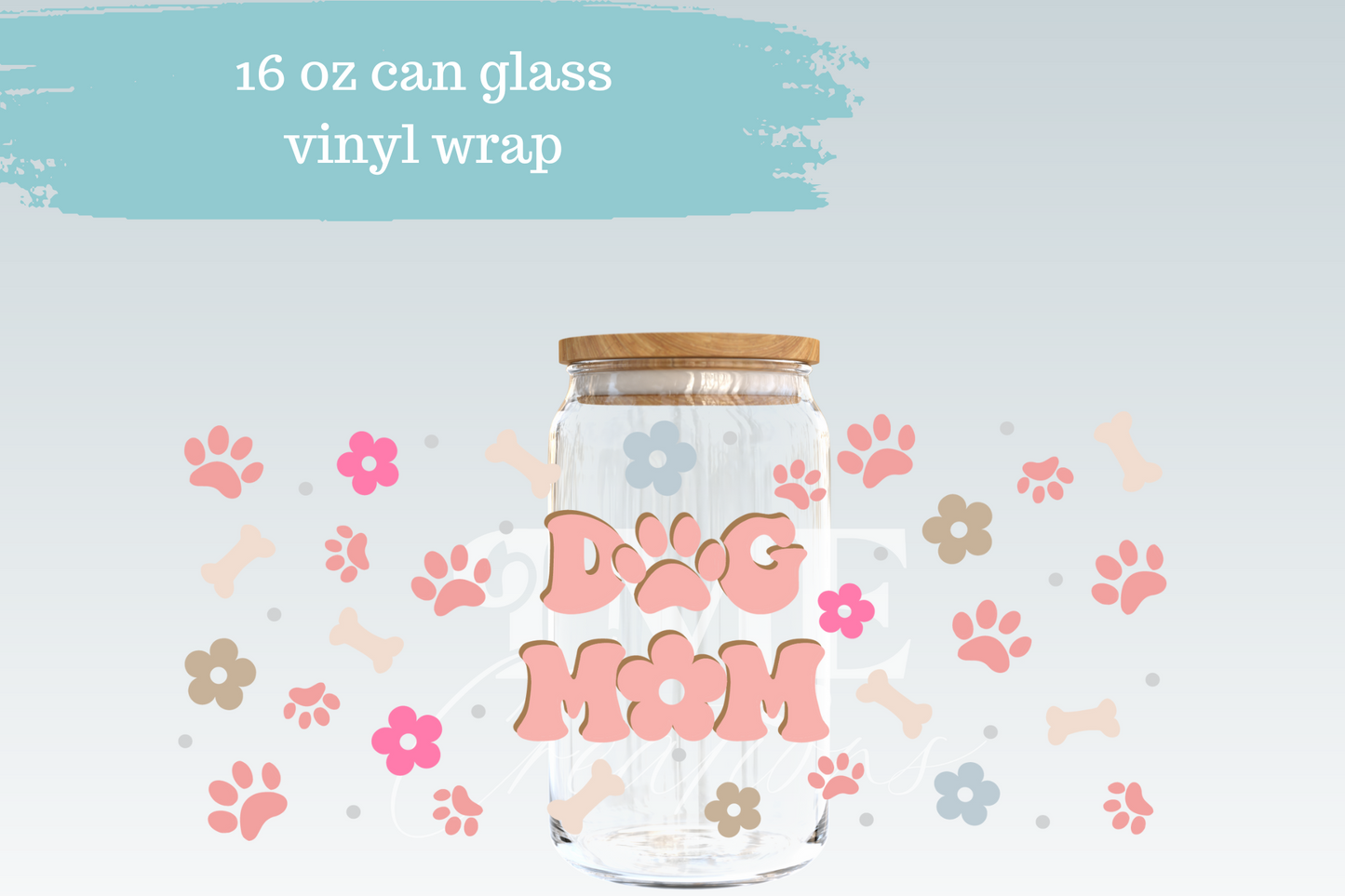 Dog Mom Floral | 16 oz Can Wrap