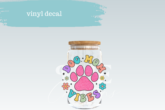 Dog Mom Vibes | Vinyl Decal