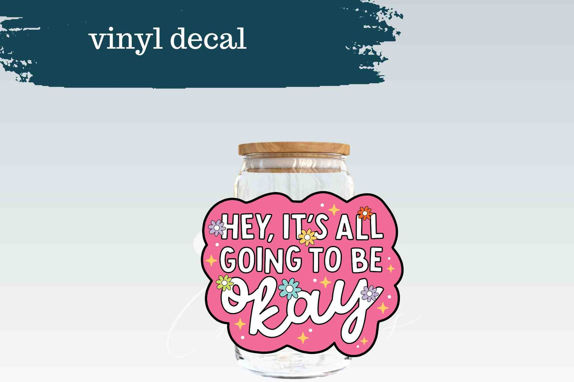 It's Going To Okay | Vinyl Decal